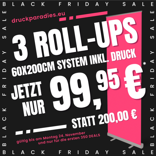 BLACK FRIDAY - 3 Stück Roll-Up 60x200cm inkl. Druck